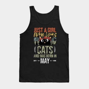 Just A Girl Who Loves Cats And Was Born In May Birthday Tank Top